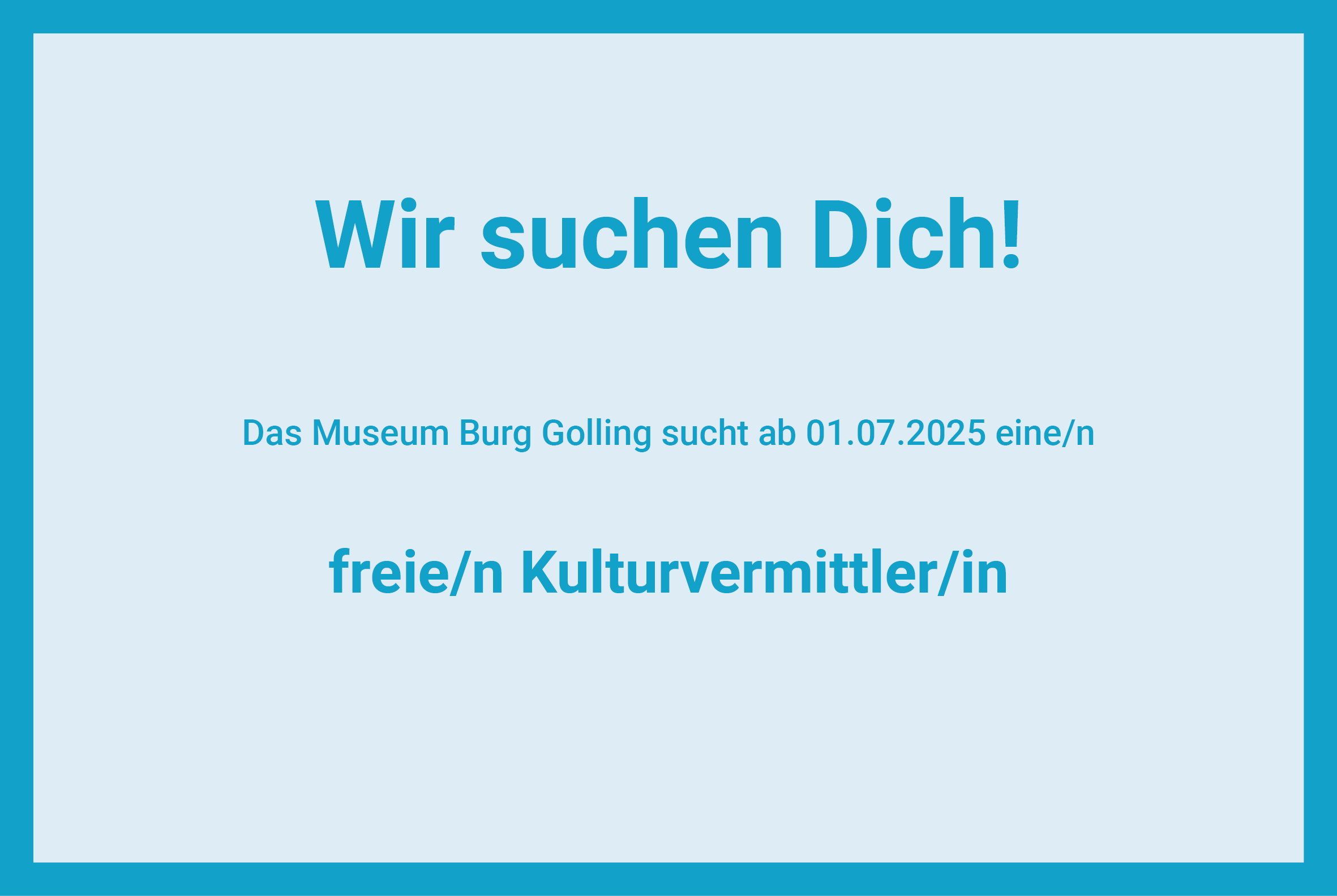 Stellenausschreibung. Wir suchen dich! Freie/n Kulturvermittler/in ab 01.07.2025 gesucht
